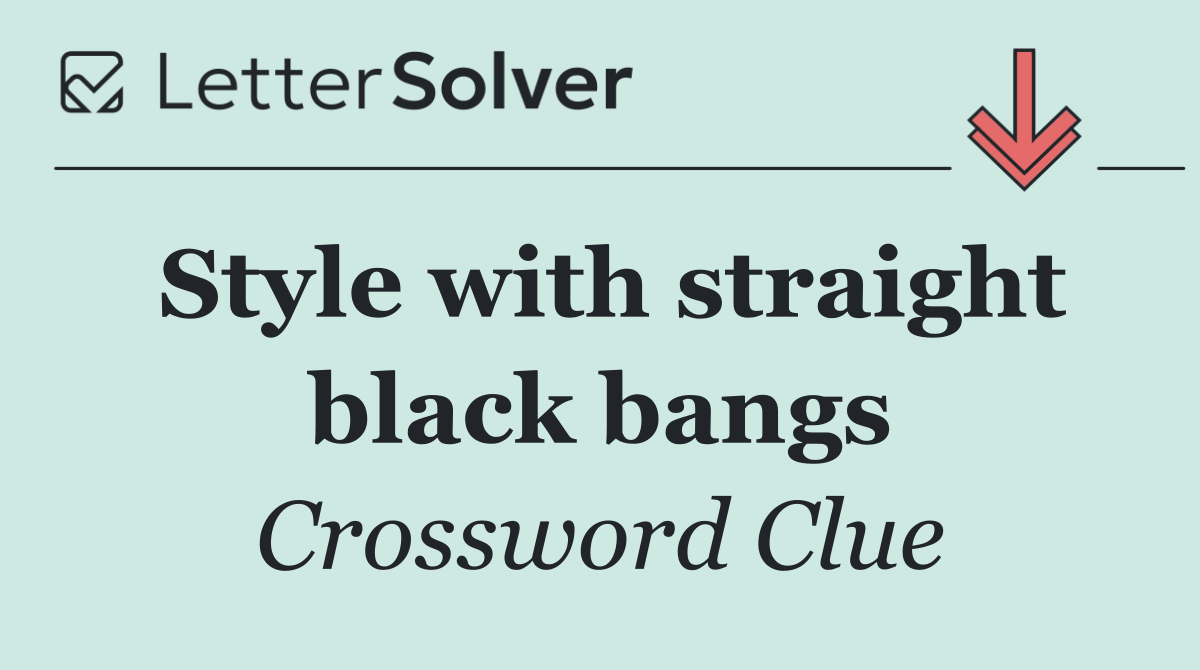 Style with straight black bangs