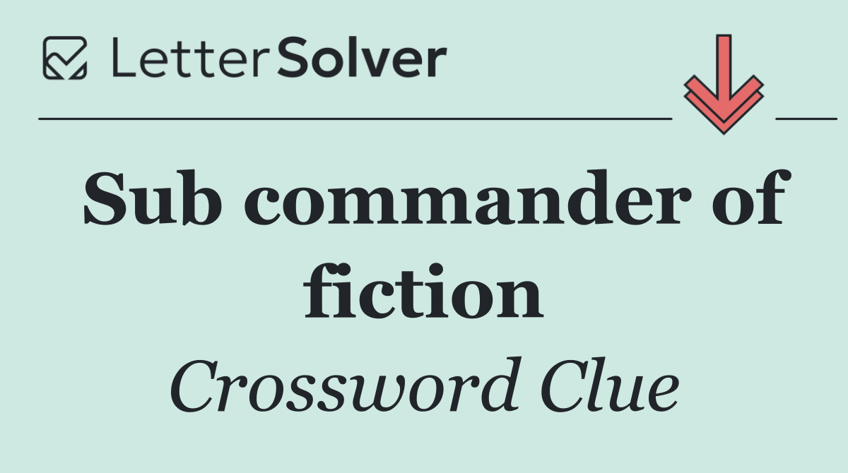 Sub commander of fiction