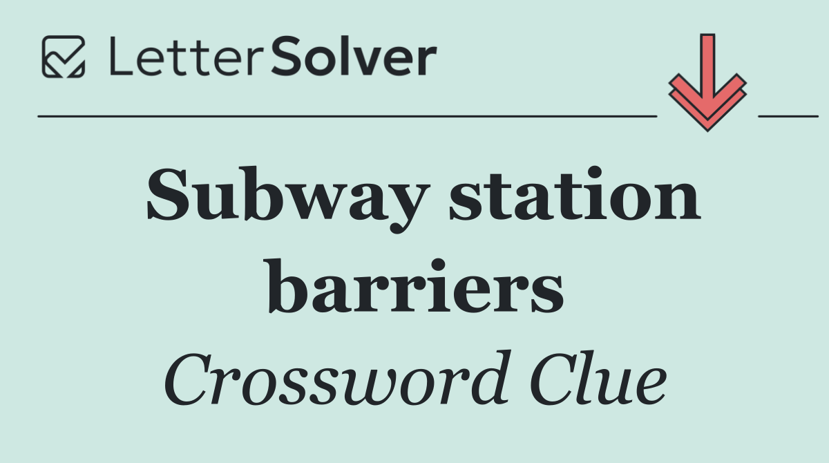 Subway station barriers