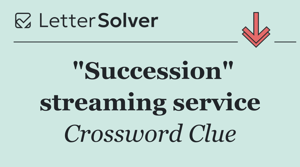 "Succession" streaming service