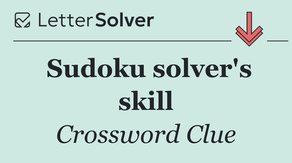 Sudoku solver's skill