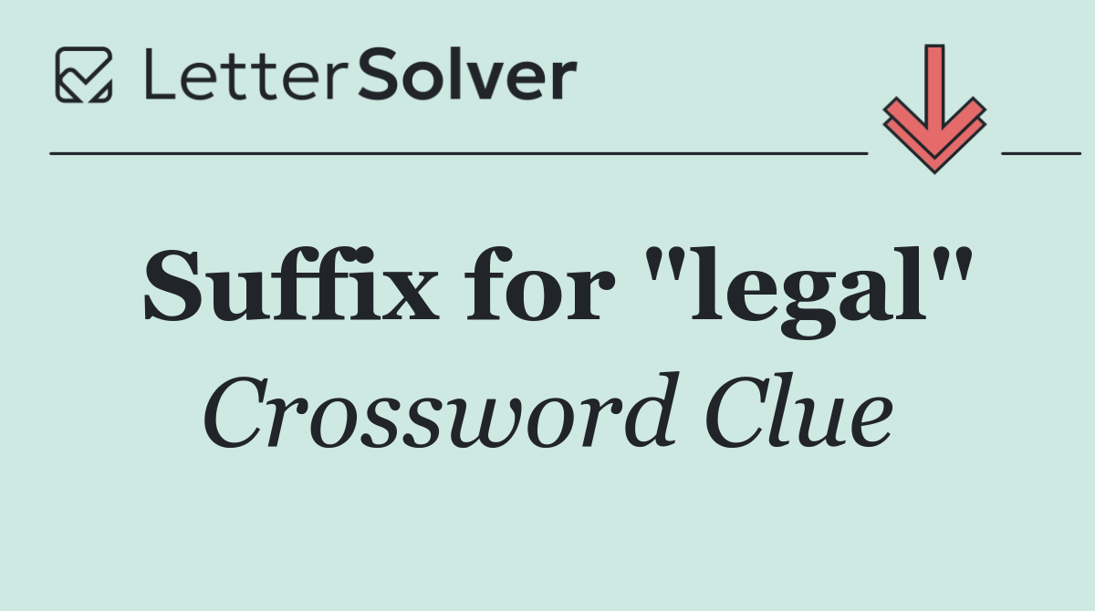 Suffix for "legal"