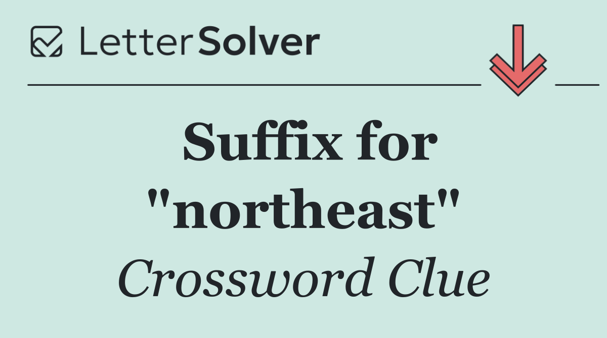 Suffix for "northeast"