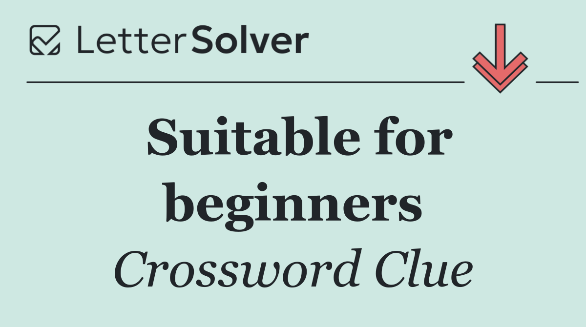 Suitable for beginners