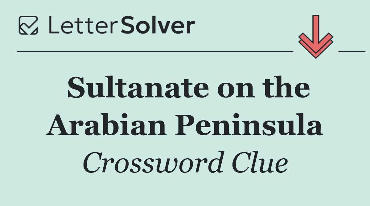 Sultanate on the Arabian Peninsula