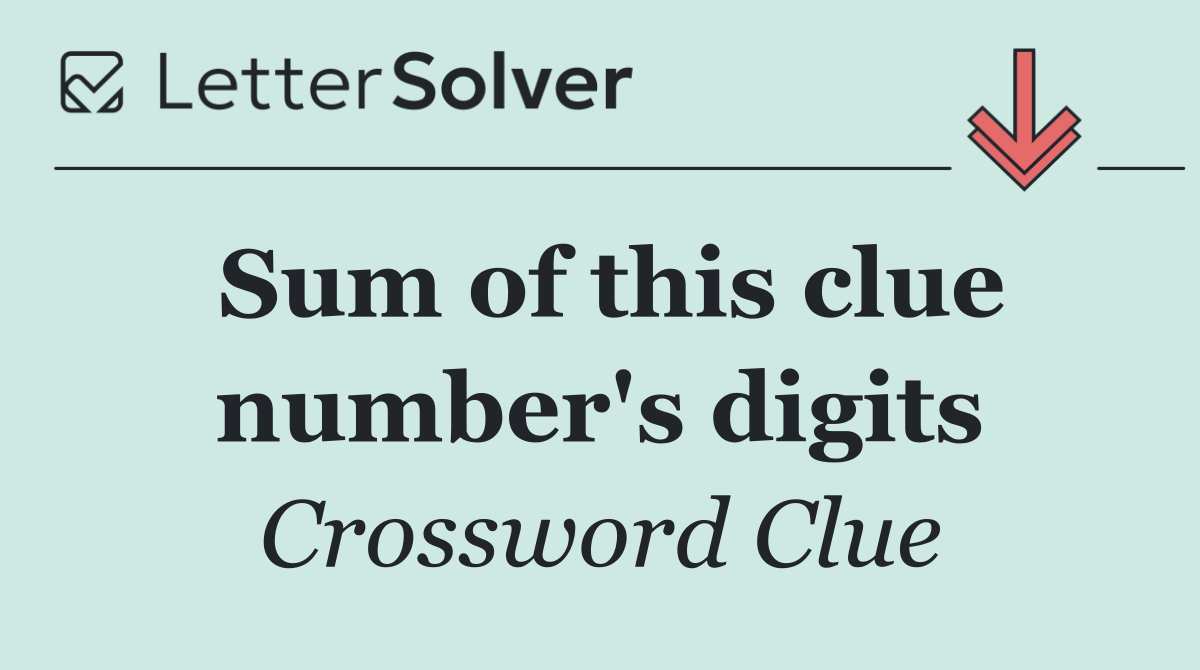 Sum of this clue number's digits