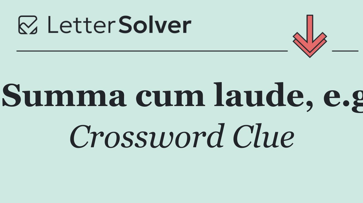 Summa cum laude, e.g