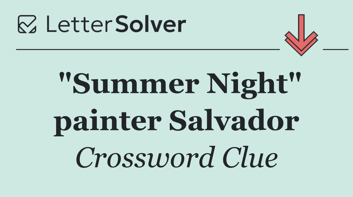 "Summer Night" painter Salvador