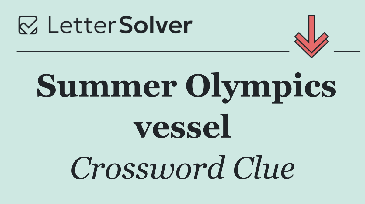 Summer Olympics vessel