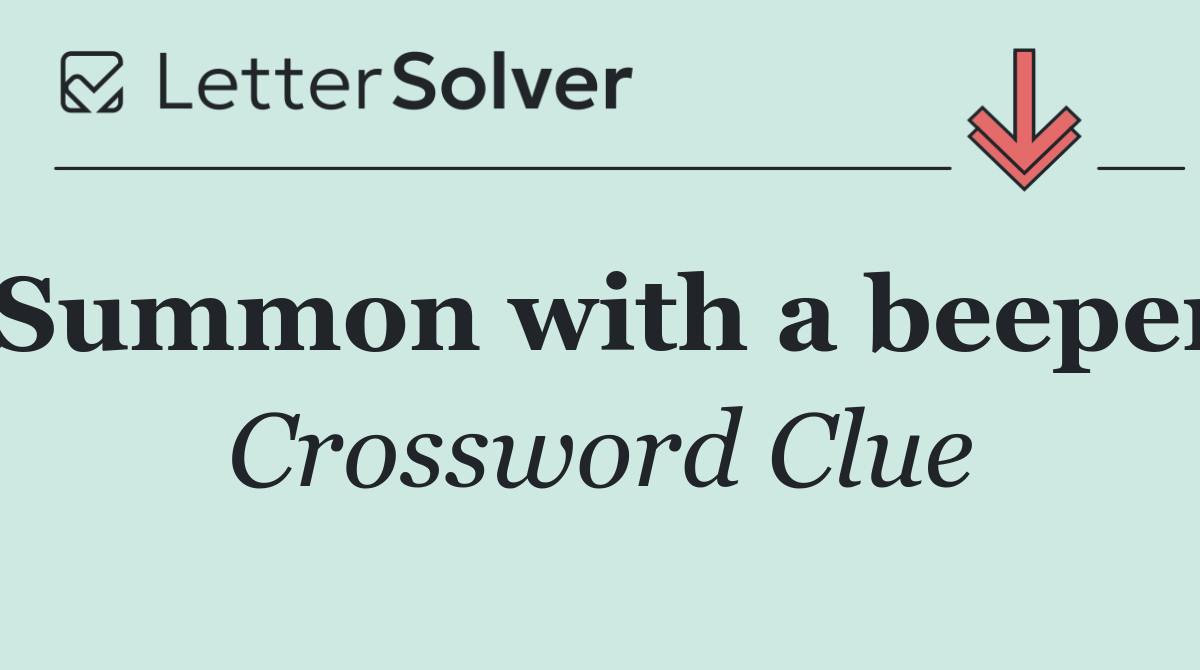 Summon with a beeper