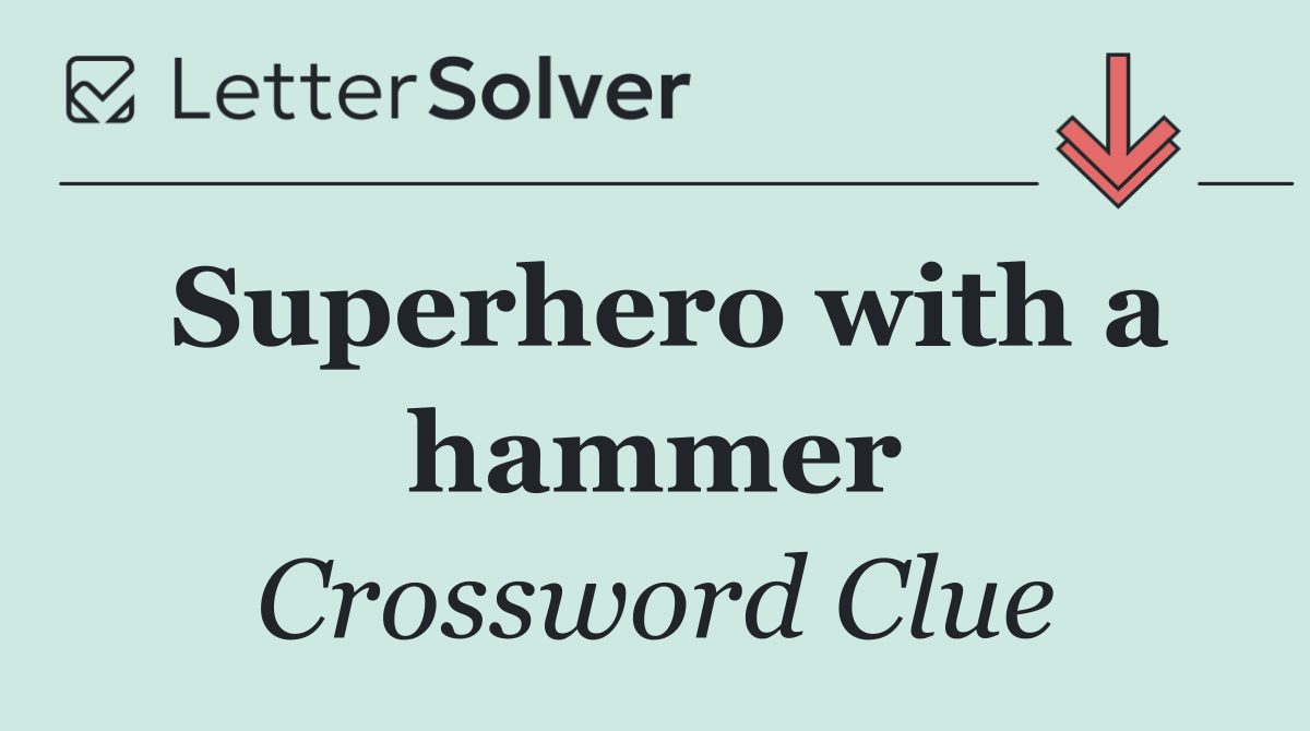 Superhero with a hammer