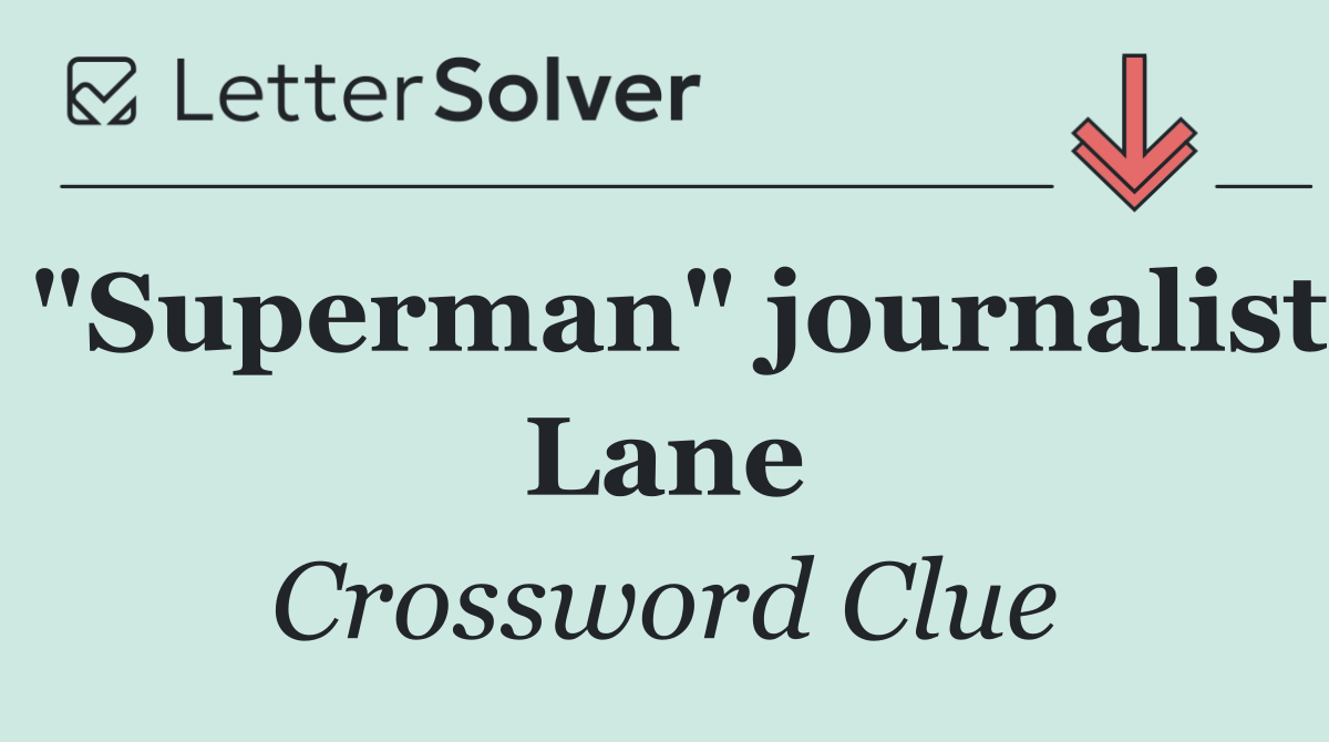 "Superman" journalist Lane