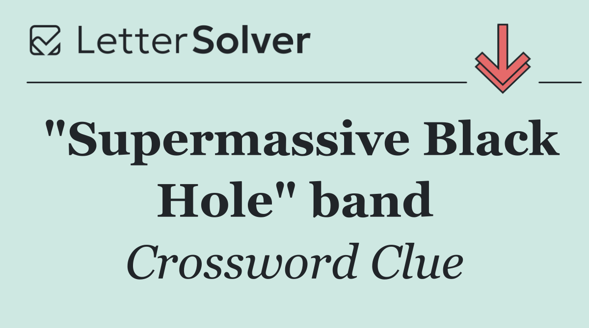 "Supermassive Black Hole" band