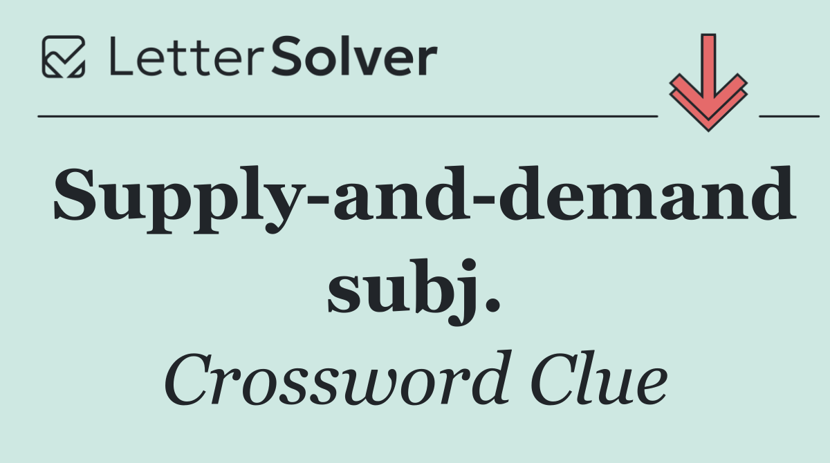 Supply and demand subj.