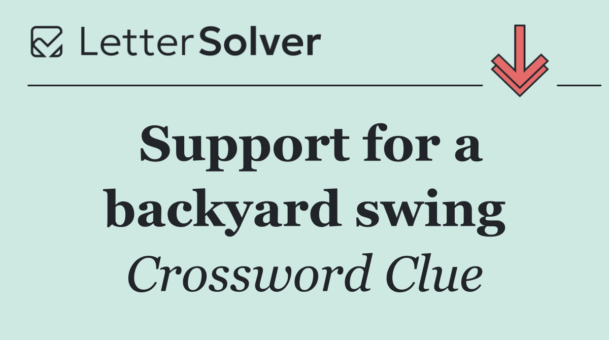 Support for a backyard swing