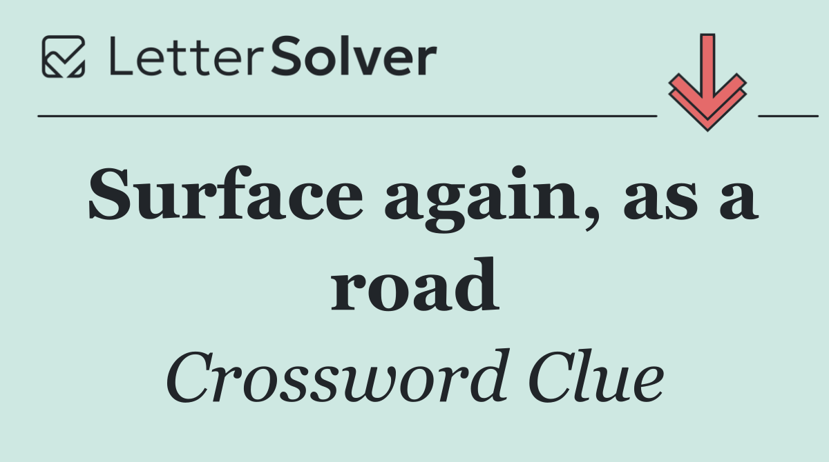 Surface again, as a road