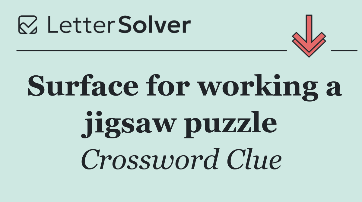 Surface for working a jigsaw puzzle