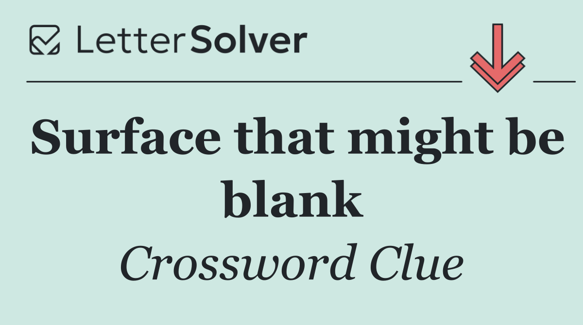 Surface that might be blank