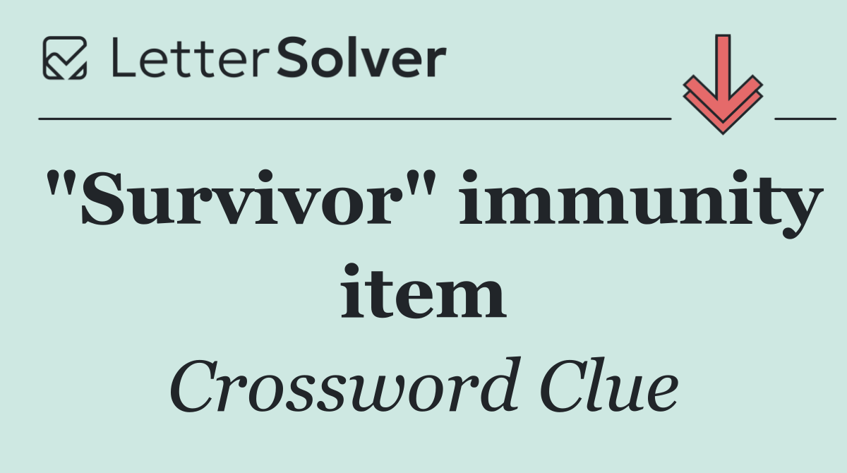 "Survivor" immunity item