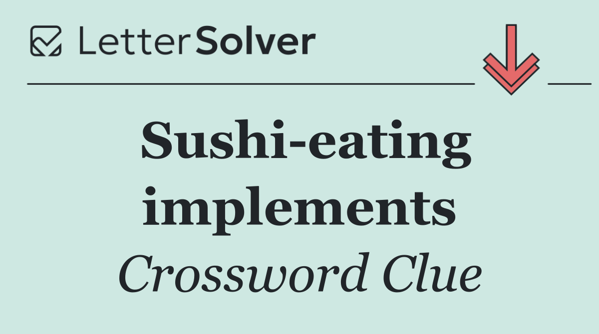 Sushi eating implements