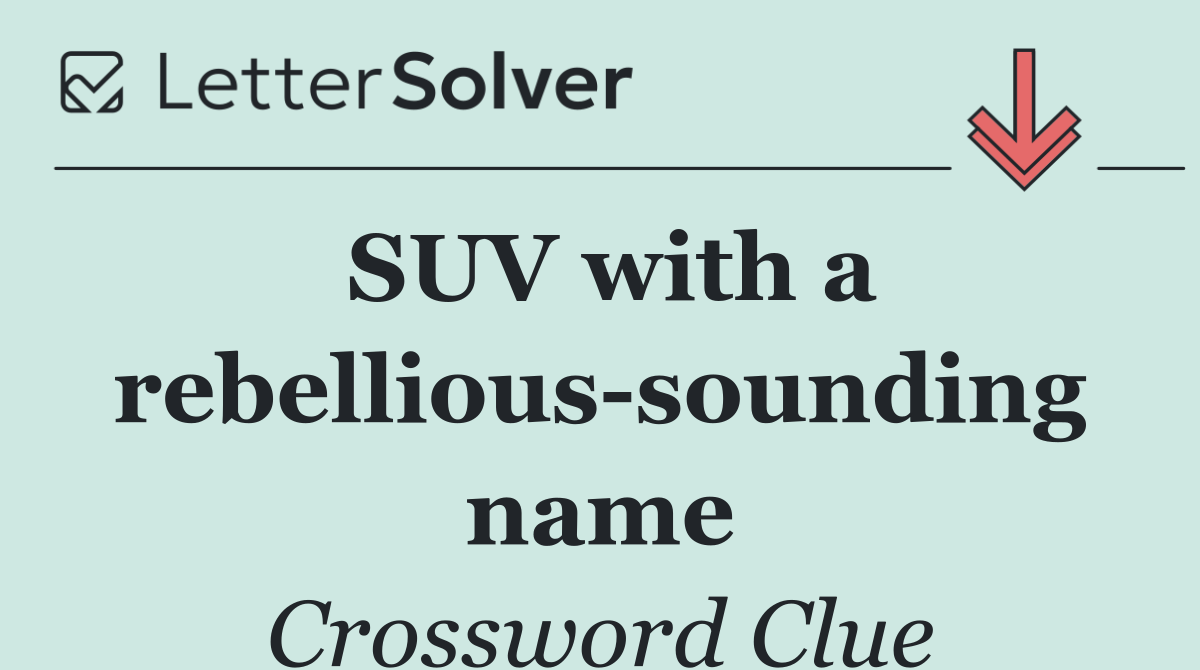 SUV with a rebellious sounding name