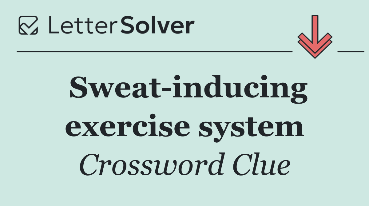 Sweat inducing exercise system