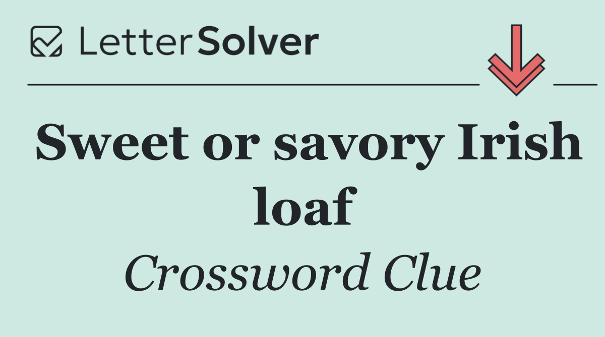 Sweet or savory Irish loaf