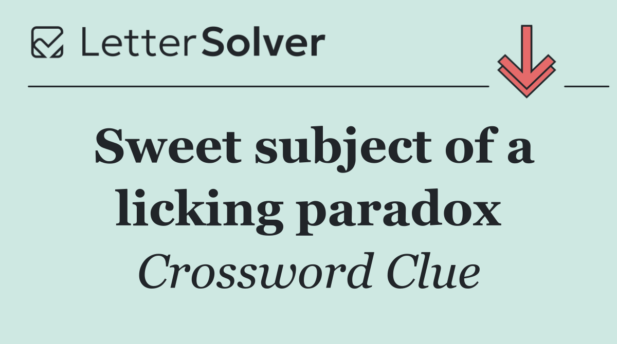 Sweet subject of a licking paradox