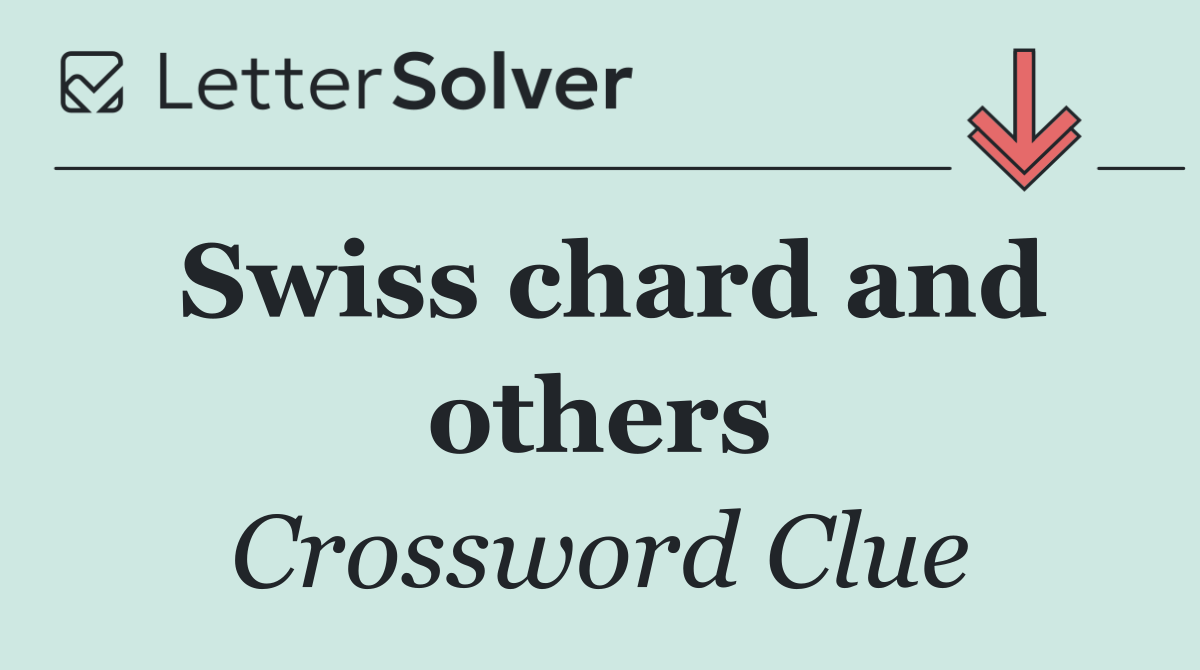 Swiss chard and others