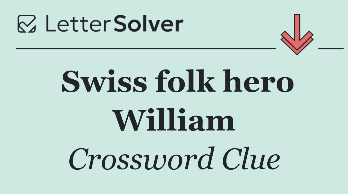 Swiss folk hero William