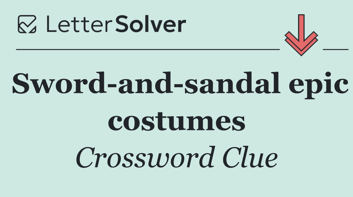 Sword and sandal epic costumes