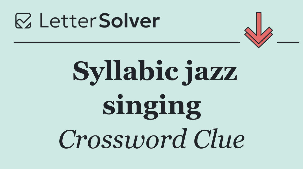 Syllabic jazz singing