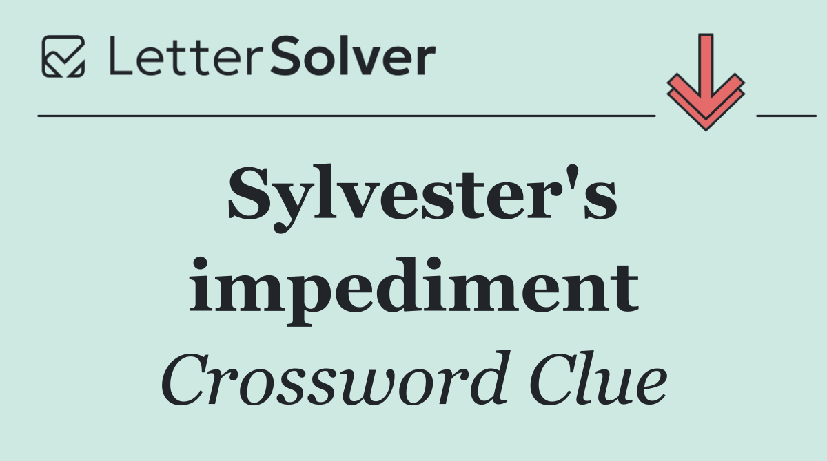 Sylvester's impediment