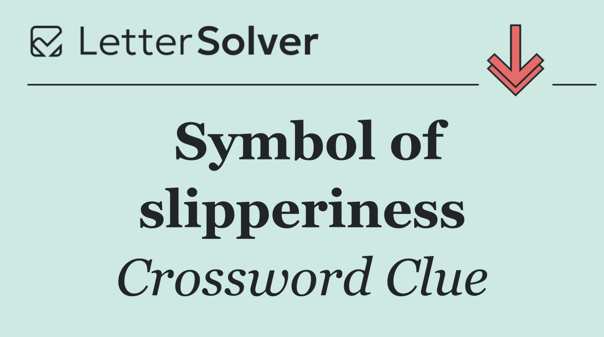 Symbol of slipperiness