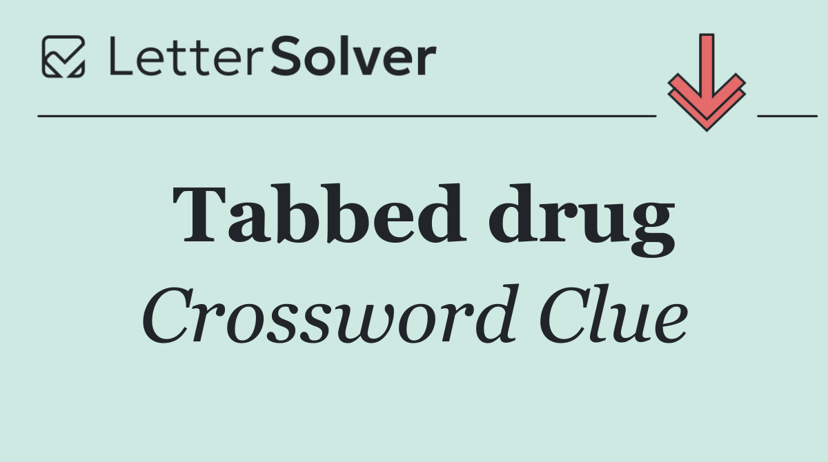 Tabbed drug