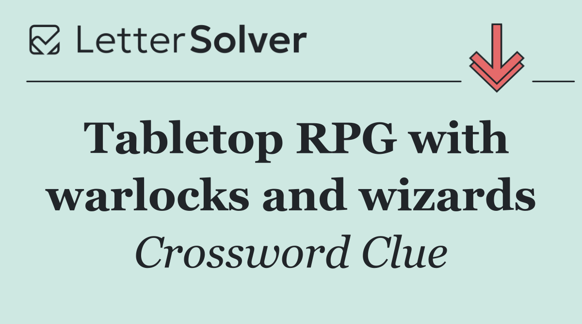 Tabletop RPG with warlocks and wizards