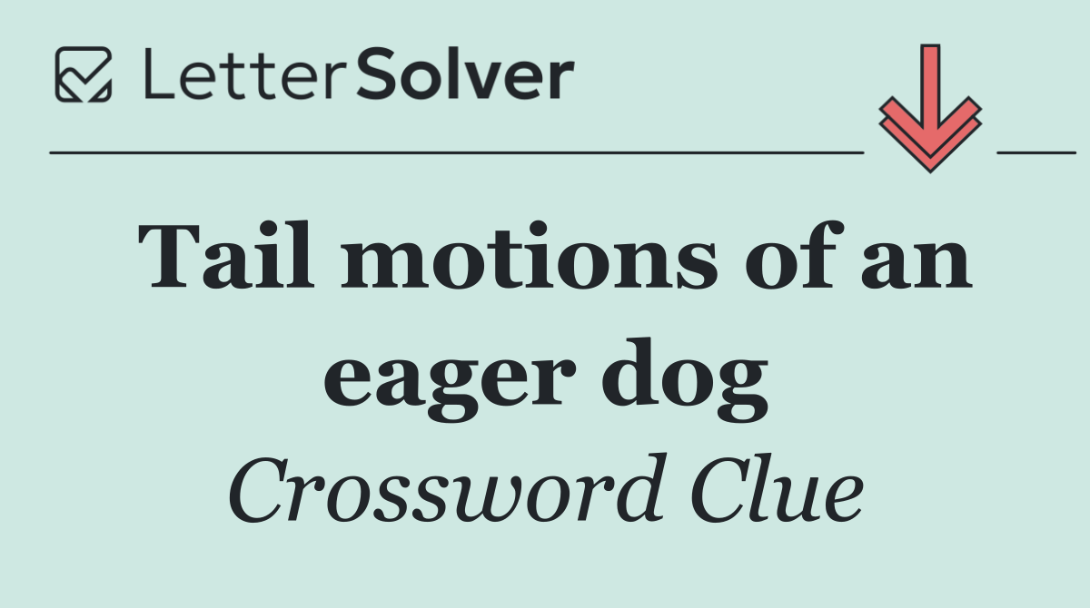 Tail motions of an eager dog