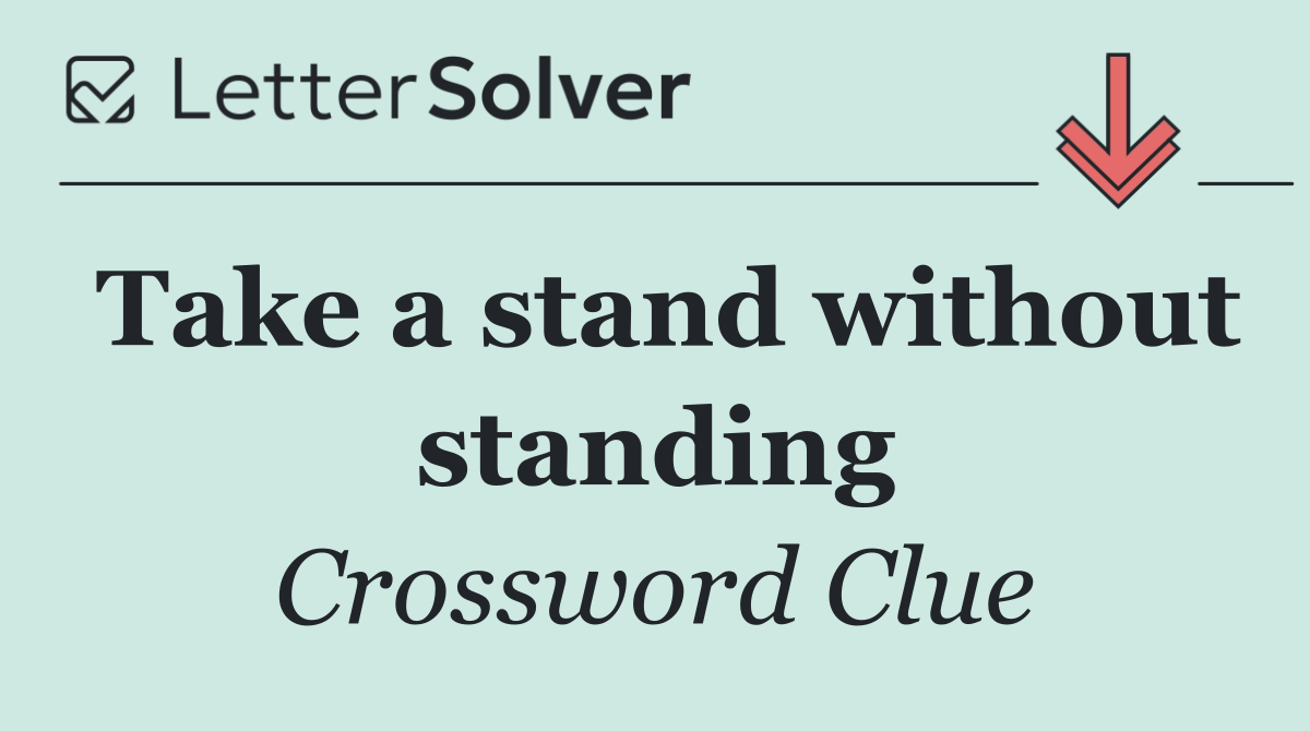 Take a stand without standing