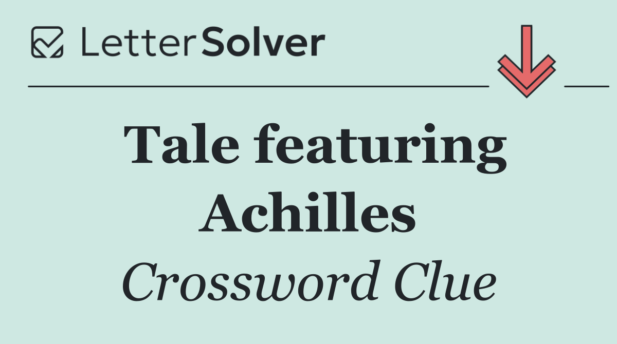 Tale featuring Achilles