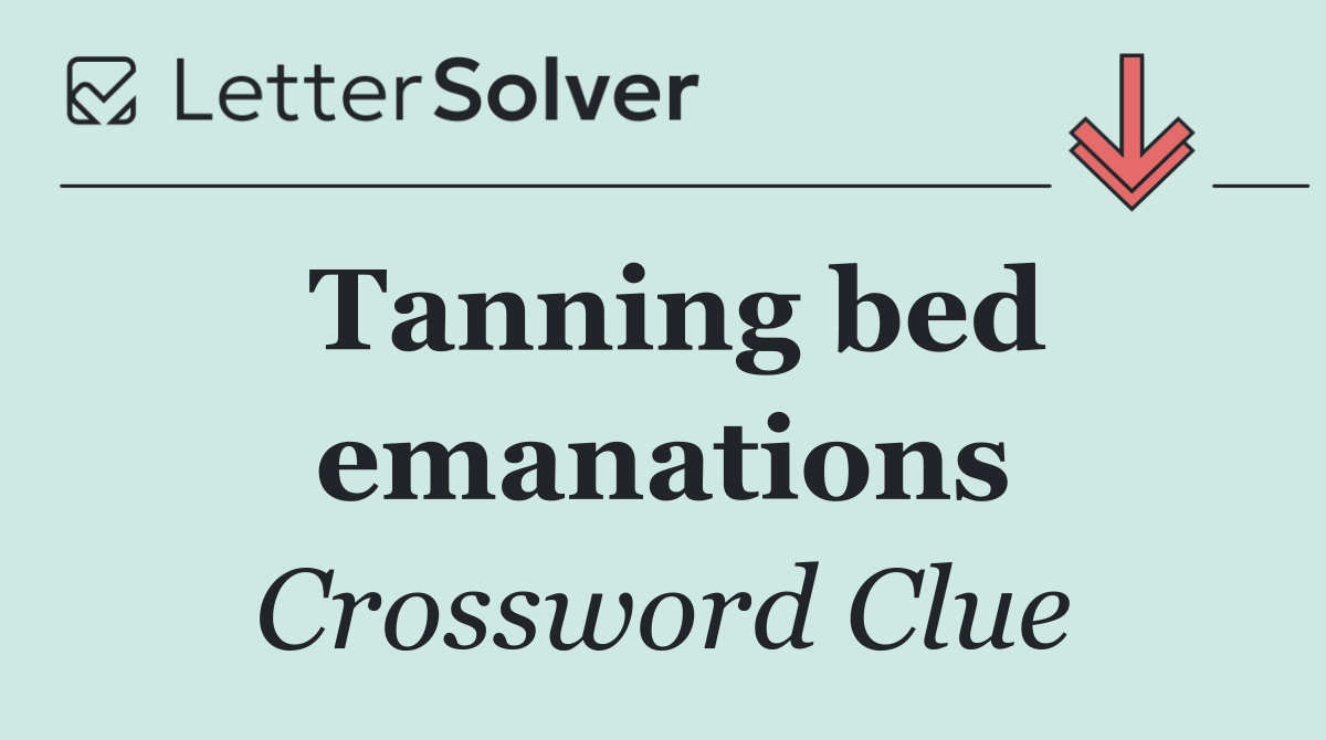 Tanning bed emanations