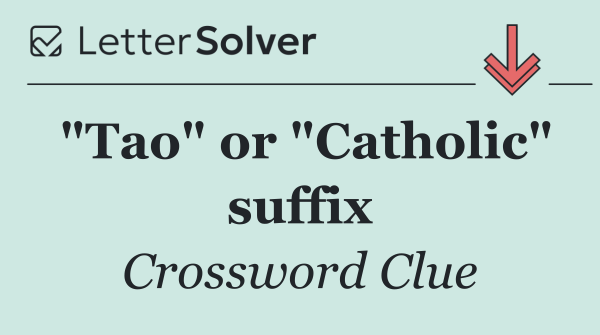 "Tao" or "Catholic" suffix