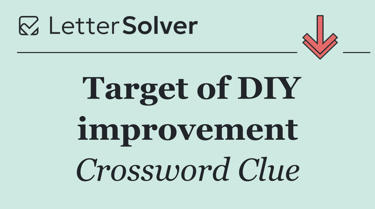 Target of DIY improvement