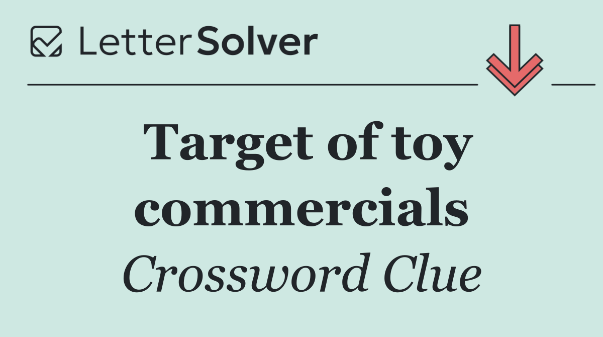 Target of toy commercials