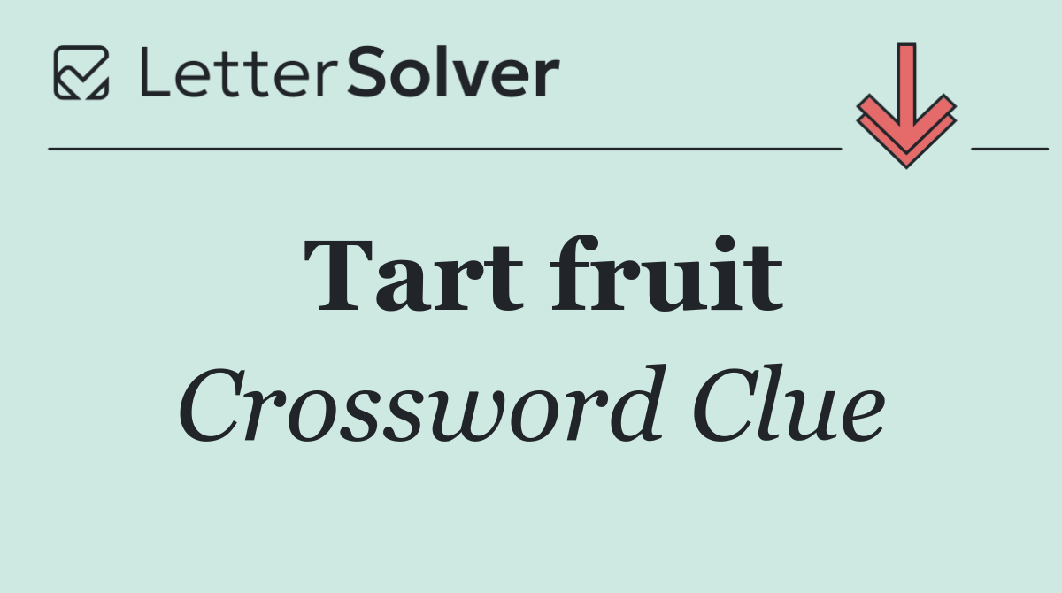 Tart fruit