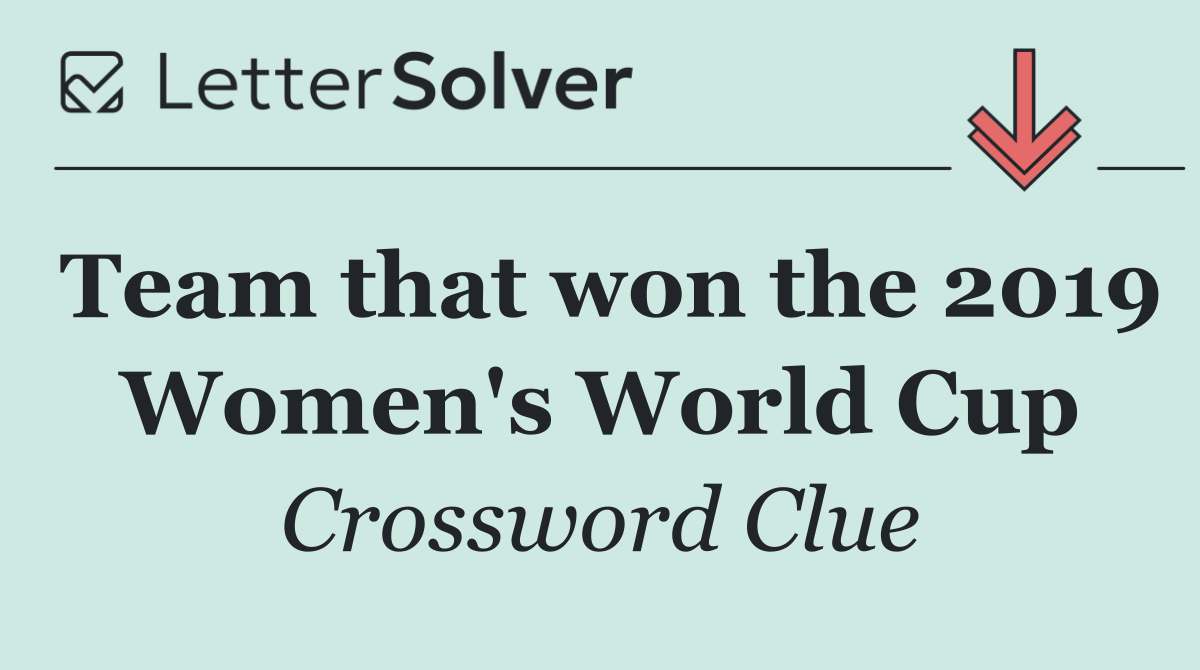 Team that won the 2019 Women's World Cup
