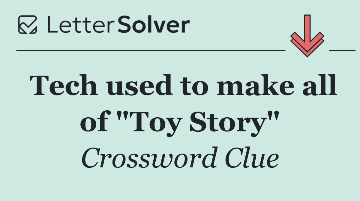 Tech used to make all of "Toy Story"