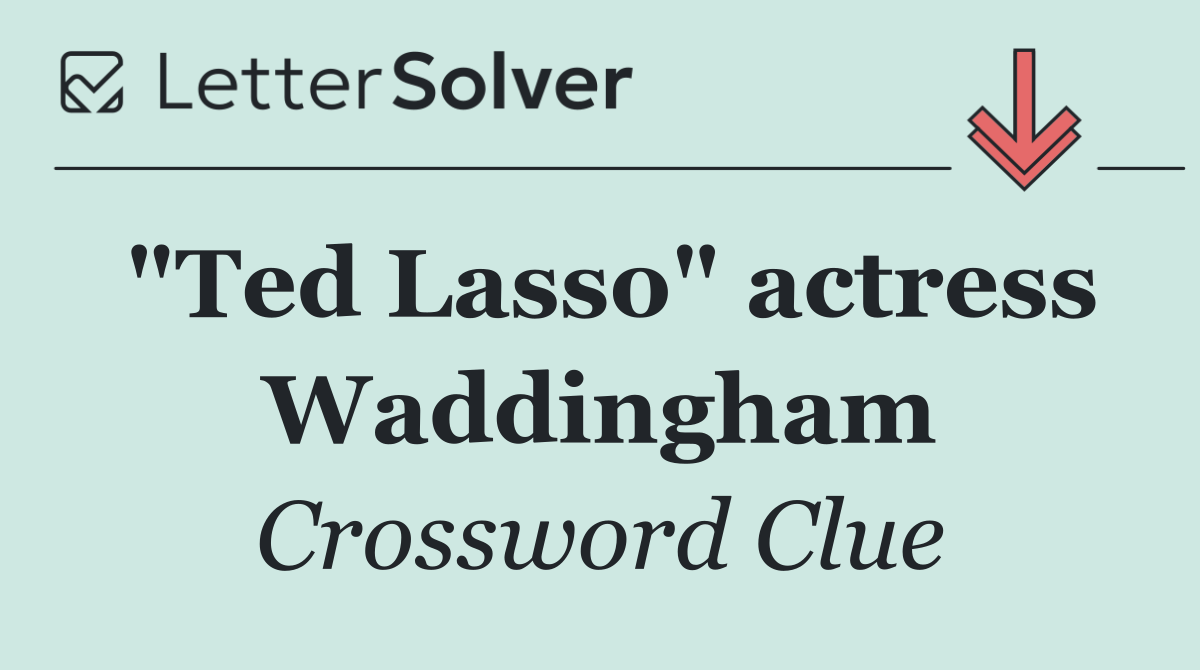 "Ted Lasso" actress Waddingham