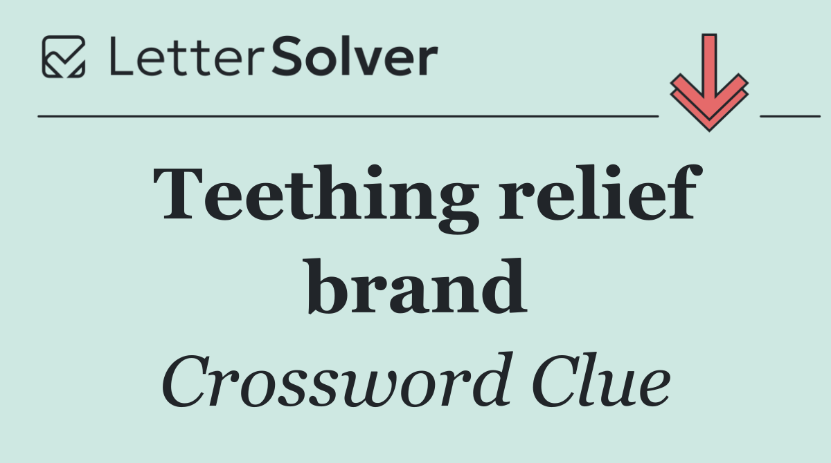 Teething relief brand