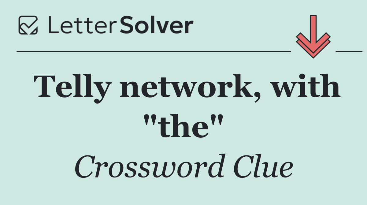 Telly network, with "the"