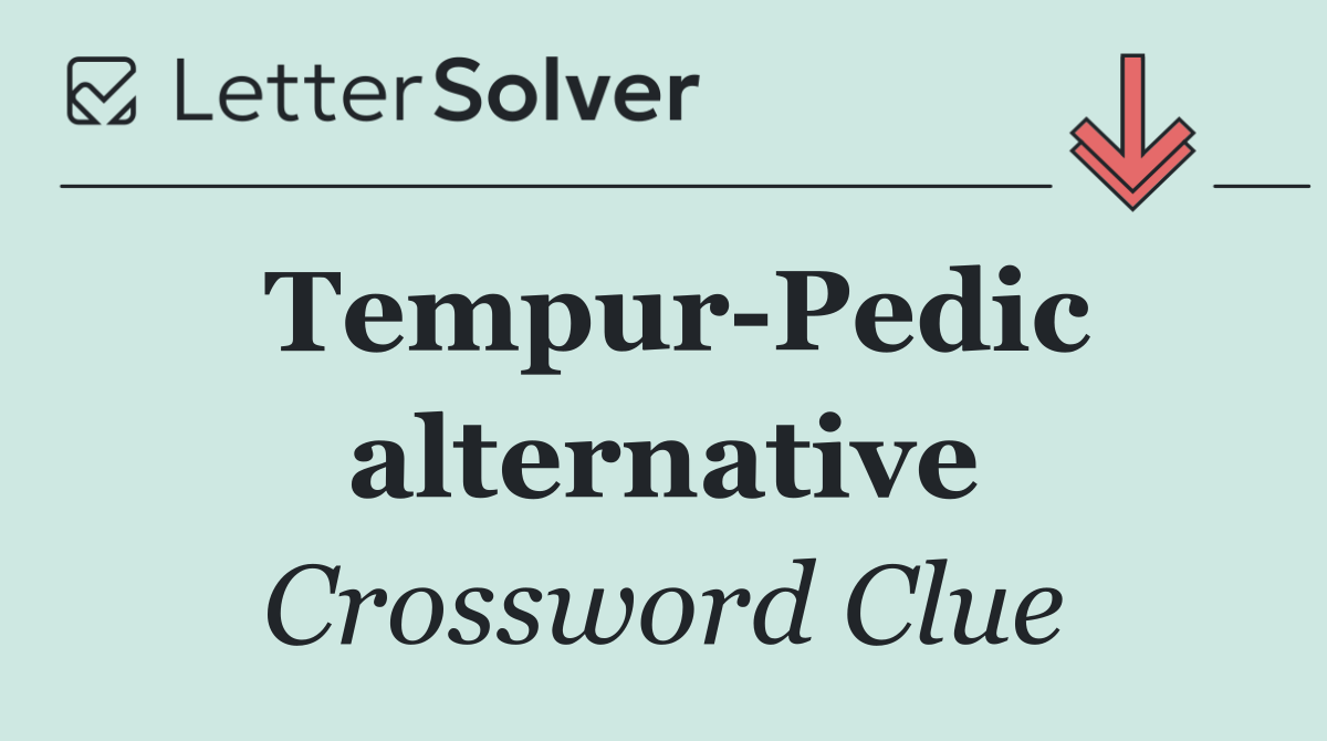 Tempur Pedic alternative